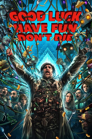 Download Good Luck, Have Fun, Don’t Die (2025) BluRay Dual Audio {Hindi-English} 480p [650MB] | 720p [1.3GB] | 1080p [3.2GB] x264
